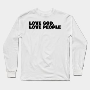 Love God, Love People Long Sleeve T-Shirt